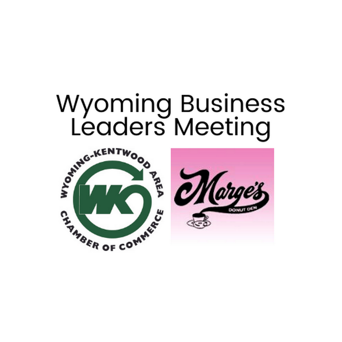 Wyoming Business Leaders Jan 30 2024 Meetings Wyoming Kentwood   EventSNPImage Wyoming Business Leaders Meeting (3) 